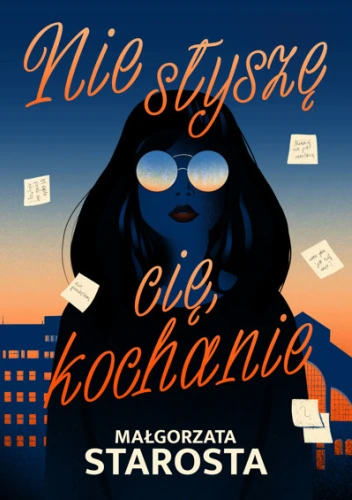 Okładka książki „Nie słyszę cię, kochanie” Małgorzaty Starosty – powieść obyczajowa analizowana w recenzji wydawniczej