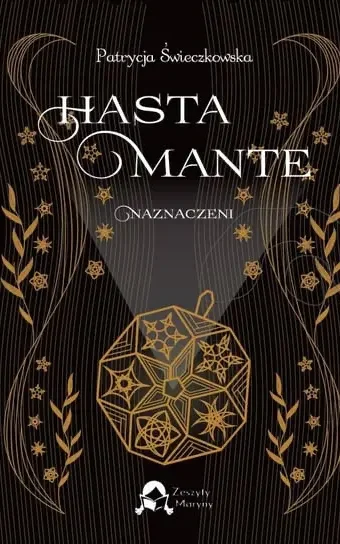 Okładka książki Chasta Mante Oznaczenie Patrycji Świeczkowskiej powieść fantasy