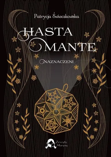 chasta-mante-oznaczenie-patrycja-swieczkowska-fantasy-redakcja Okładka książki Chasta Mante Oznaczenie Patrycji Świeczkowskiej powieść fantasy