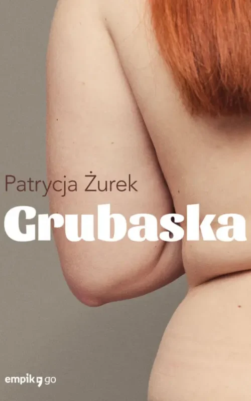 Okładka książki Grubaska Patrycji Żurek powieść obyczajowa