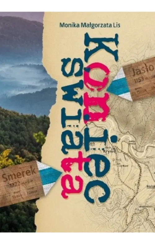 Okładka książki Kojec świata Moniki Małgorzaty Lis literatura podróżnicza