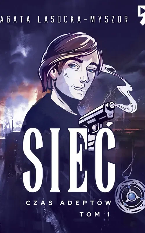 Okładka książki Sieć Czas adeptów tom 1 Agaty Lasockiej Myszor powieść fantasy