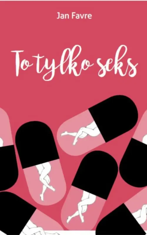 Okładka książki To tylko seks Jana Favre powieść obyczajowa
