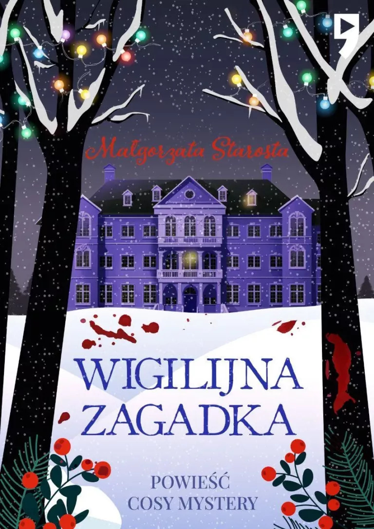 Okładka książki „Wigilijna zagadka” Małgorzaty Starosty po redakcji powieści cosy mystery