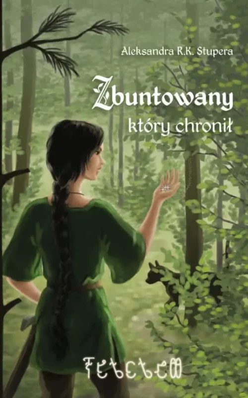 Okładka książki Zbuntowany który chronił Aleksandry Stępniewskiej powieść fantasy